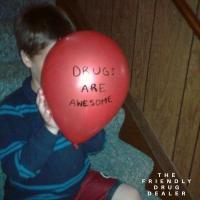 Artwork for the friendly drug dealer by Masked Man