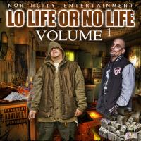 Artwork for Lo Life or No Life, Vol. 1 by Grammz