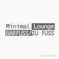 Artwork for Barfuss / Zu Fuss by Minimal Lounge