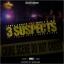 Artwork for 3 Suspects (feat. Texas Pete & Bone Bizzle)