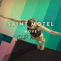 Artwork for Move (GLD Remix) by Saint Motel