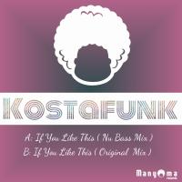 Artwork for If You Like This by Kostafunk