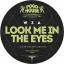 Artwork for Look Me In The Eyes (Original Mix)