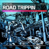 Artwork for Road Trippin by Chicago Loop