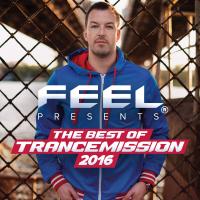 Artwork for The Best Of Trancemission 2016: Mixed By Feel by Various Artists