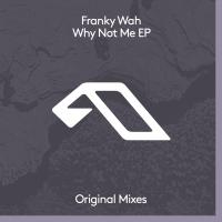 Artwork for Why Not Me EP by Franky Wah