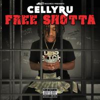 Artwork for Free Shotta by Celly Ru