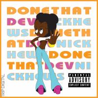 Artwork for Done That (feat. DJ Journey) by DEV