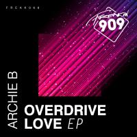 Artwork for Overdrive Love EP by Archie B