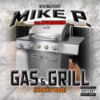 Artwork for Gas & Grill (feat. Speakerchild) by Mike P