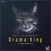 Artwork for Drama King (Incl. Stan Kolev Remix) by Max Freegrant