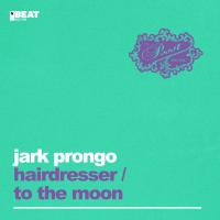 Artwork for Hairdresser / To The Moon by Jark Prongo