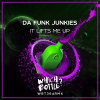 Artwork for It Lifts Me Up by Da Funk Junkies