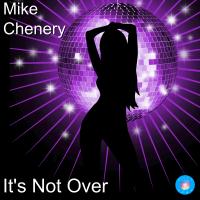 Artwork for It's Not Over by Mike Chenery