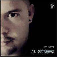 Artwork for The Album by M. Rodriguez