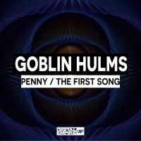 Artwork for Penny / The First Song by Goblin Hulms