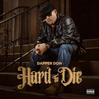 Artwork for Hard To Die by Dapper Don