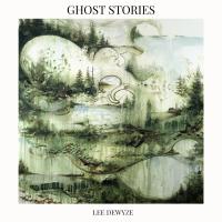 Artwork for Ghost Stories by Lee DeWyze