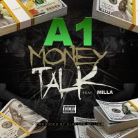 Artwork for Money Talk (feat. Milla) by A1