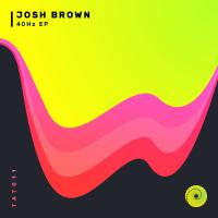 Artwork for 40 Hz by Josh & Brown