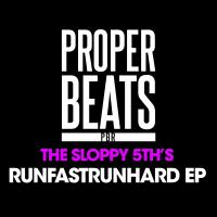 Artwork for Run Fast, Run Hard EP by The Sloppy 5Th's