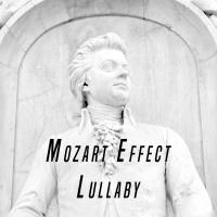 Artwork for Mozart Effect Lullaby by Baby Lullaby