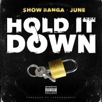 Artwork for Hold It Down by SHOW BANGA