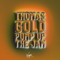 Artwork for Pump Up The Jam by Thomas Gold