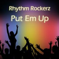 Artwork for Put Em Up by Rhythm Rockerz