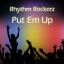Artwork for Put Em Up (Rhythm Rockerz vs Soul Power Dub)
