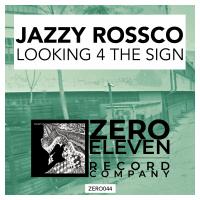 Artwork for Looking 4 The Sign by Jazzy Rossco