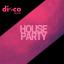 Artwork for House Party (Original Mix)