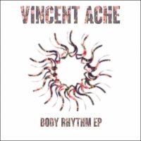 Artwork for Body Rhythm EP by Vincent Achè