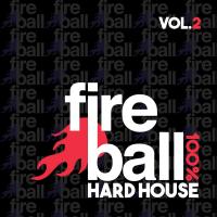 Artwork for Fireball Recordings: 100% Hard House, Vol. 2 by Various Artists