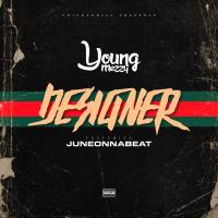 Artwork for Designer (feat. Juneonnabeat) by Young mezzy