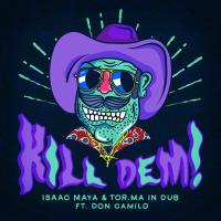 Artwork for Kill Dem by Isaac Maya