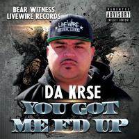 Artwork for You Got Me F'd Up by Da Krse