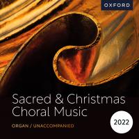 Artwork for Sacred & Christmas Choral Music 2022 by Oxford University Press Music