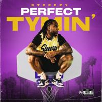 Artwork for Perfect Tymin' by Steeezy