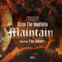 Artwork for Maintain (feat. The Jokerr) by Cizco The Hoodfella