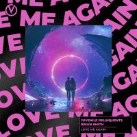 Artwork for Love Me Again by Juvenile Delinquents