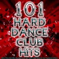 Artwork for 101 Hard Dance Club Hits - Best of Rave, Hard Style, Nrg, Hard House, Acid Techno, Edm, Psytrance, Goa, Progressive Anthems by Various Artists