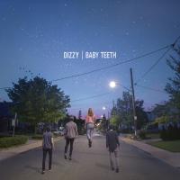 Artwork for Baby Teeth by Dizzy