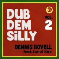 Artwork for Dub Dem Silly (feat. Janet Kay) (Vol. 2) by Dennis Bovell