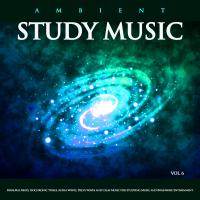 Artwork for Ambient Study Music: Binaural Beats, Isochronic Tones, Alpha Waves, Delta Waves and Calm Music For Studying Music and Brainwave Entrainment, Vol. 6 by Study Music & Sounds