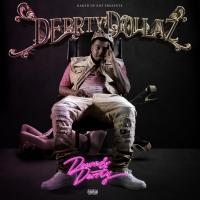 Artwork for Down N' Derrty by Derrty Dollaz