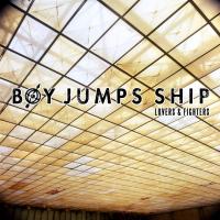 Artwork for Lovers & Fighters by Boy Jumps Ship