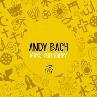 Artwork for Make You Happy by Andy Bach