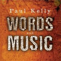 Artwork for Words And Music by Paul Kelly
