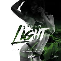 Artwork for Green Light (feat. Rayven Justice) by One Hunned